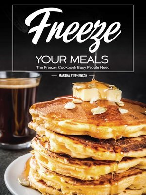cover image of Freeze Your Meals